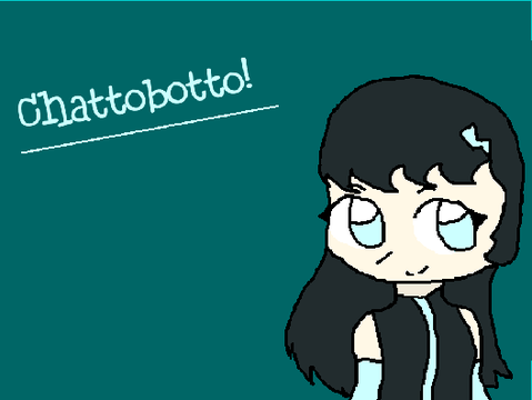 Chattobotto! (BETA) (OLD)