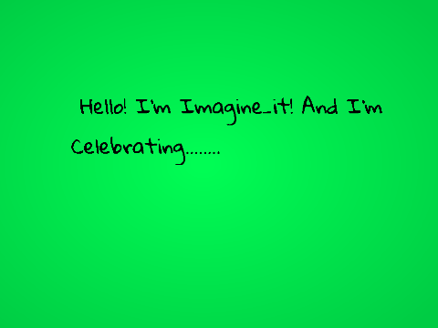1 year of Imagine_it, Woohoo!
