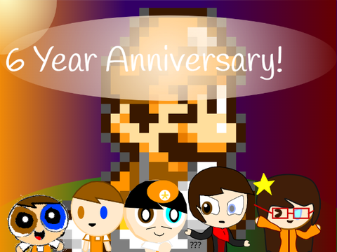 6 YEAR ANNIVERSARY!! (Read Notes)