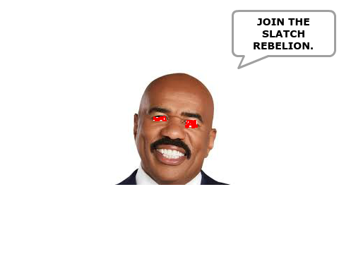 JOIN THE SLATCH REBELION.