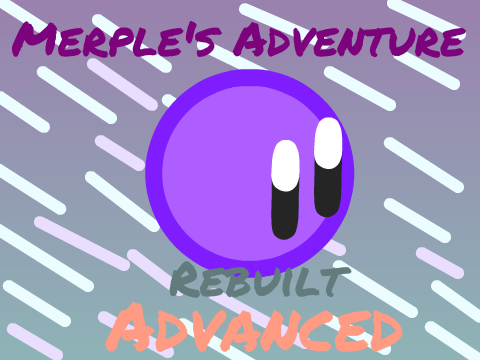 Merples Adventure Rebuilt