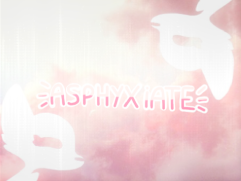 asphyxiate | meme
