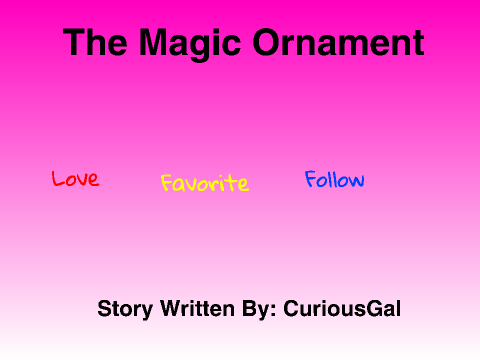 The Magic Ornament (episode 1)