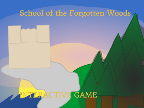 School of the Forgotten Woods INTERACTIVE GAME - VOLUME #1
