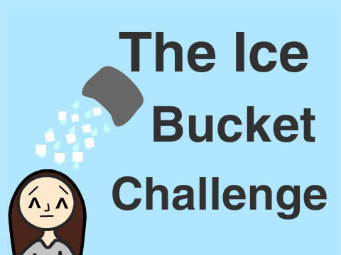 The Ice Bucket Challenge 
