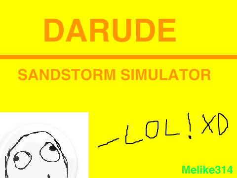 Darude-Sandstorm Simulator