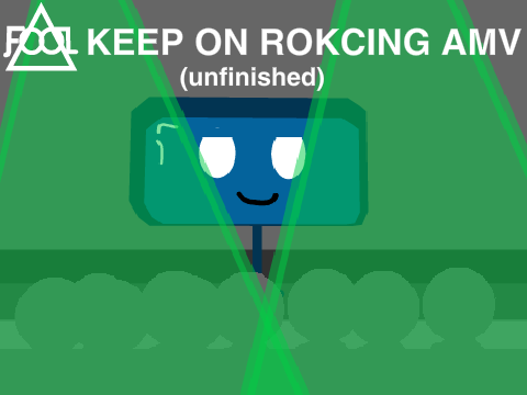 Keep on Rocking AMV [Unfinished]