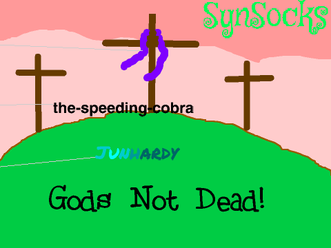 Sign if you belive God is NOT dead remix remix