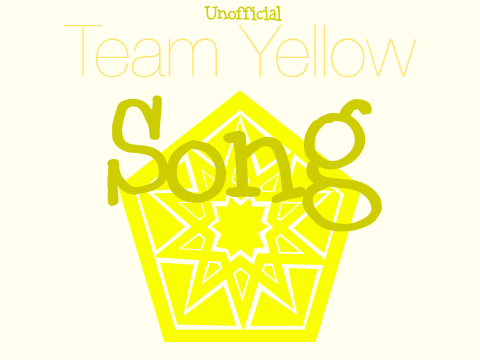 (Unofficial) Team Yellow Song