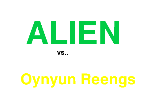 Alien vs. Oynyun Reengs 1