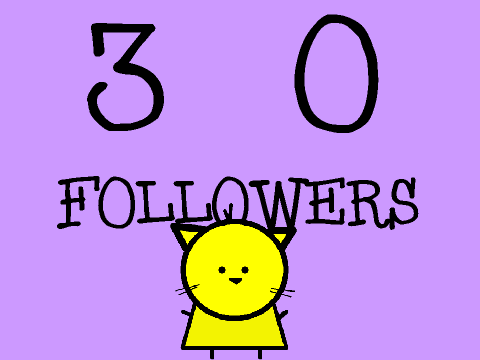 30 Followers!
