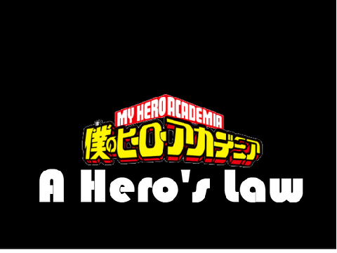 My Hero Academia, a Hero's law Bio Sheet