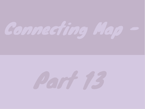 Connecting Map - Part 13