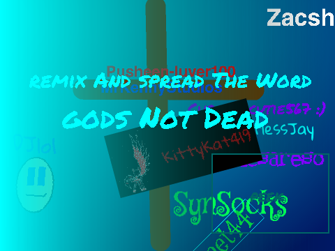 God's Not Dead!!!  remix