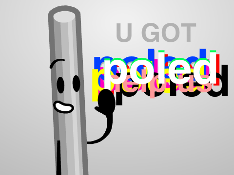 u got poled