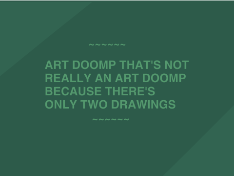 art dump that's not really an art dump