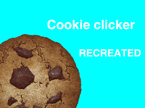 Cookie clicker RECREATED