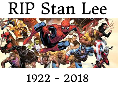 RIP Stan Lee~ 1922-2018
