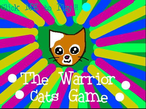 Warrior Cat Game (part 1)