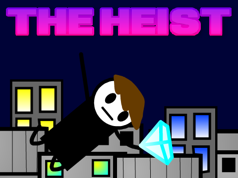 The Heist Part 1