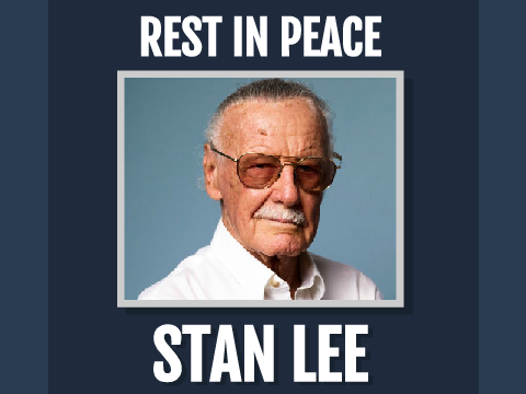 RIP Stan Lee!