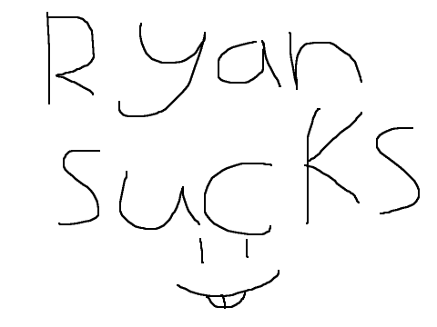 RYAN SUCKS 