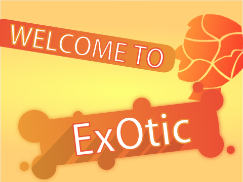 Moving to _ExOtiC_ 