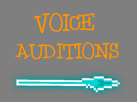Voice auditions!! :3