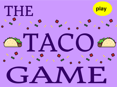 The Taco Game!!!