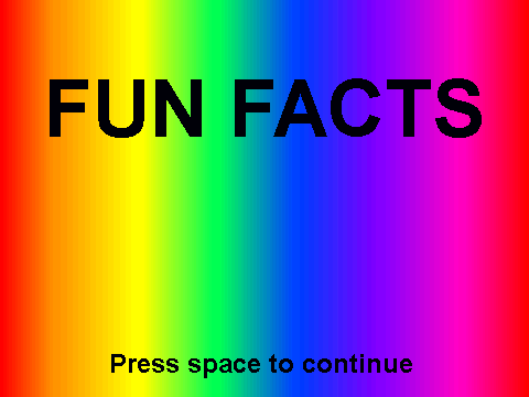 Fun Facts