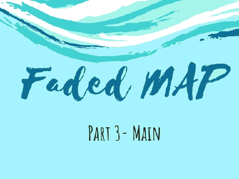 Faded Map (Open) remix Part 3