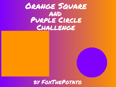 Orange Square and Purple Circle Challenge
