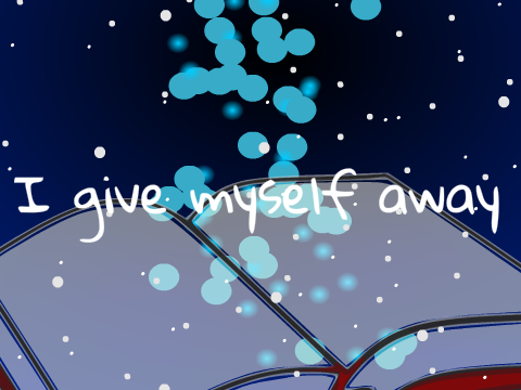 "I Give Myself Away"