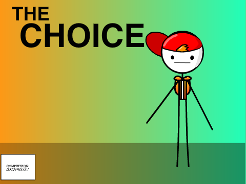 THE CHOICE(Competition: Animate)
