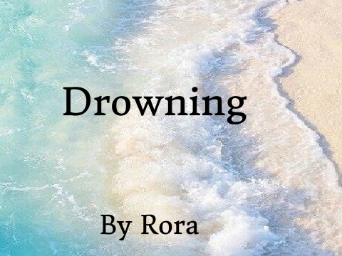 Drowning ~ ♥