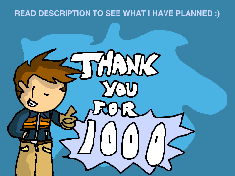 1000 Followers.