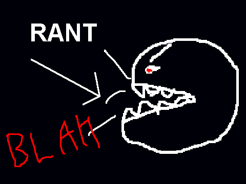 a rant