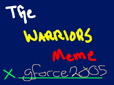 Warriors Meme remix