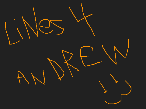 Lines for you Mr. Andrew :3