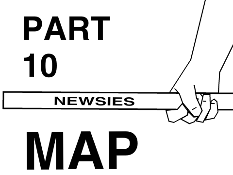 Newsies MAP part 10