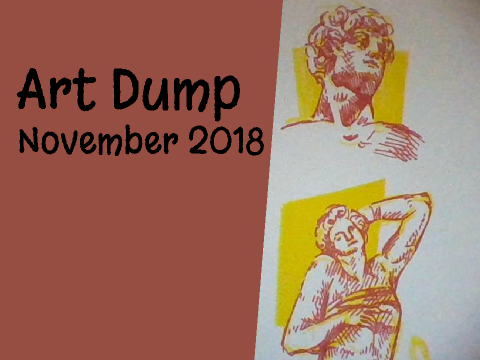 Dumping Them Arts (November 2018)