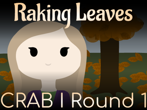 Raking Leaves - CRAB I Round 1