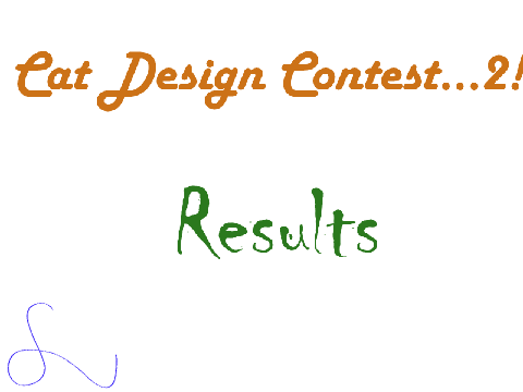 Cat Design Contest...2! [Results]
