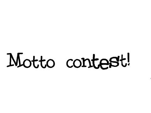 Motto contest!