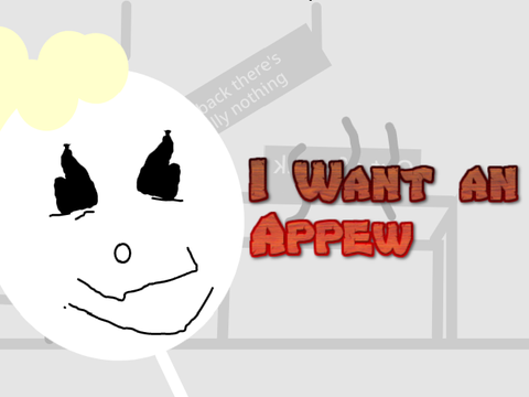 I Want an Appew