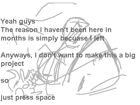 I left and all