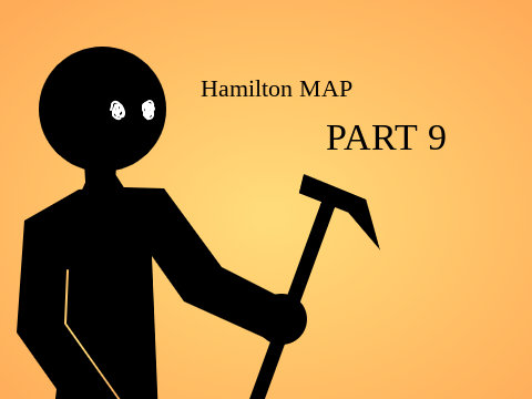 Hamilton MAP Part 9 