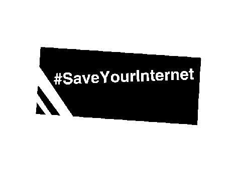 #SaveYourInternet