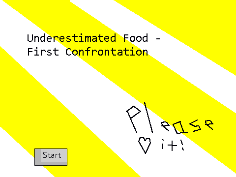 Underestimated Food - First Confrontation