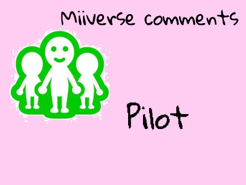 Miiverse Comments Pilot